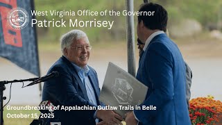 Governor Patrick Morrisey Attends Groundbreaking of Appalachian Outlaw Trails in Belle