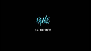 LEFA - FAME (La tournée / La suite...)