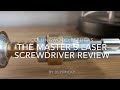 The Master’s Laser Screwdriver: Full Metal Collingwood Replicas Prop Replica Review