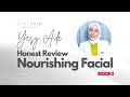 BYE BYE KULIT KUSAM BERMINYAK !!! Nourishing Facial by Elmaskin