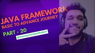 Java Framework complete guide from basic to advance. Part - 20