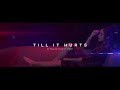 TILL IT HURTS BY YELLOW CLAW FT. AVDEN