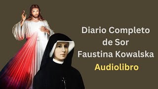 Diario Sor Faustina Kowalska Completo | Audiolibro