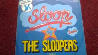 The SLOOPERS \