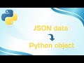 JSON data to Python Object #pythonprogramming #objects