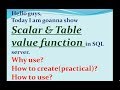 scalar and table value function in sql. SQL Tutorial Part 6
