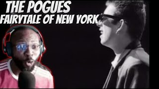 FIRST TIME LISTENING TO THE POGUES - FAIRYTALE OF NEW YORK [FIRST TIME REACTION]