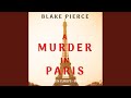 Chapter 31.2 - A Murder in Paris (A Year in Europe—Book 1)