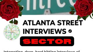 Beef Sector 🛑Meet The Atlanta Street Interviews Sector🌹 With ‎@shinnar1969 