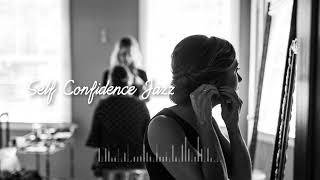 [Playlist] # Self confidence music # 외출준비할때 틀어놓기 좋은 재즈 # 화장하며 듣기 좋은 자신감 업되는 음악