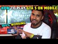 TECHNO GAMERZ HOW TO PLAY GTA 5 ON MOBILE | TECHNO GAMERZ | UJJWAL GAMER