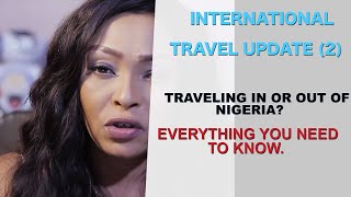 TRAVEL UPDATE  PART 2 | ARRIVAL PROCEDURE FOR PASSENGERS TO NIGERIA