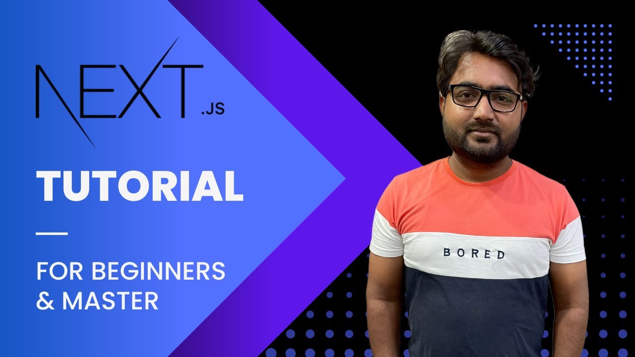 Next.js Tutorial For Beginners And Master - YouTube