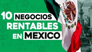 ✅ 10 Ideas de Negocios Rentables en México con Poco Dinero 🤑