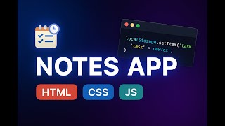 ๐ Build a Notes Taking App with HTML, CSS & JavaScript | Web Development Project Tutorial