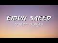 Mesut Kurtis & Maher Zain - Eidun Saeed | Official Lyric Video | مسعود كرتس و ماهر زين - عيدٌ سعيد