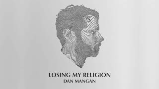 Dan Mangan - Losing My Religion (REM Cover)