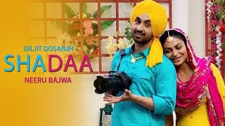 MEHFIL - SHADAA | Diljit Dosanjh | Neeru Bajwa | New Punjabi Dance Song