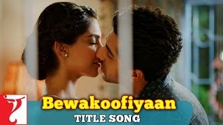 Bewakoofiyaan Title Song | Ayushmann Khurrana | Sonam Kapoor | Raghu Dixit