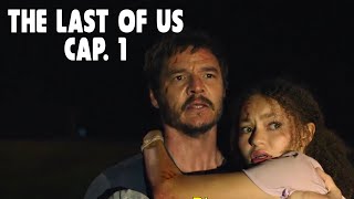 Resumen The Last of Us | Capitulo 1