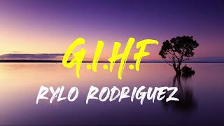 Rylo Rodriguez - G.I.H.F (Lyrics)