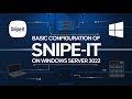 Snipe-IT Configuration: Admin Console, Custom Assets, and Fields Setup Tutorial