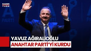 Yavuz Ağıralioğlu Anahtar Parti'sini Tanıttı: Türk Milleti Zorda Sınırlarımız Zorda