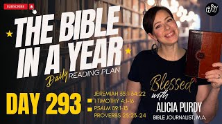 Day 293: THE BIBLE IN A YEAR! – Jeremiah, 1 Timothy, Psalms \u0026 Proverbs!