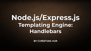 Node.js/Express.js Using Handlebars Templating Engine