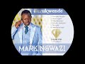 mark ngwazi ndofarira kupi huzukwende album official audio