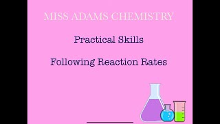 Practical Skills: Measuring Reaction Rates