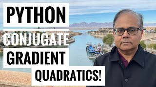 Conjugate Gradient Methods for Quadratic Functions Python Program, Optimization Tutorial 17