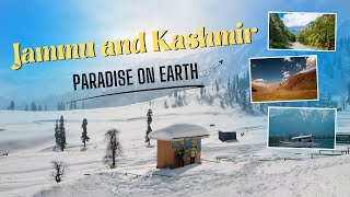 Jammu \u0026 Kashmir The Crown of India in Stunning 4K