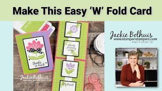 W Fold Card: Want To Learn How To Make This Easy Fun Fold Card?