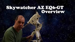 Skywatcher AZEQ6-GT Overview and features