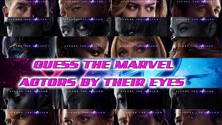 GUESS THE MARVEL ACTORS BY THEIR EYES