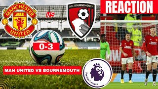 Manchester United vs Bournemouth 0-3 Live Premier League EPL Football Match Score Highlights 2023