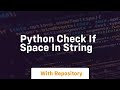 python check if space in string