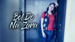 Bol Do Na Zara Female Version | Prabhjee Kaur  Cover Song | Armaan Malik
