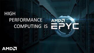 AMD EPYC⢠for High Performance Computing
