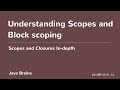 Scopes and Closures In-depth 03 - Understanding Scopes and Block Scoping