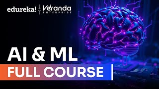 AI & ML Full Course 2026 | Complete Artificial Intelligence and Machine Learning Tutorial | Edureka