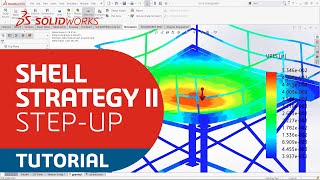 SOLIDWORKS Simulation Step-Up Series: Shell Strategies Part 2
