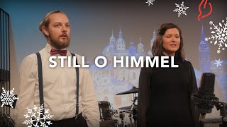 Weihnachtslieder Teil 2: Still o Himmel