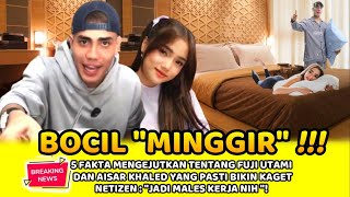 5 FAKTA MENGEJUTKAN TENTANG FUJI UTAMI DAN AISAR KHALED YANG PASTI BIKIN KAGET