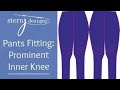 Pants Fitting:  Prominent Inner Knee