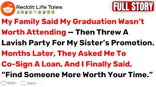 My Family Said My Graduation Wasn’t Worth Attending — Then Threw a Lavish... - Best Reddit Stories