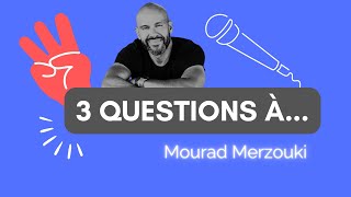 3️⃣ QUESTIONS À... | Mourad Merzouki