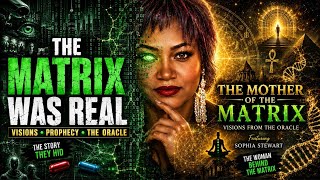 The MATRIX IS REAL LIVESTREAM FT. SOPHIA STEWART
