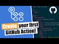 Create your first GitHub Action!